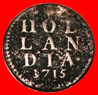 • HOLLAND (1702-1780): NETHERLANDS REPUBLIC (1581-1795) ★ 1 DUIT 1715! LOW START ★ NO RESERVE! - …-1795 : Former Period