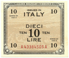 10 LIRE OCCUPAZIONE AMERICANA IN ITALIA BILINGUE FLC A-A 1943 A SUP+ - Ocupación Aliados Segunda Guerra Mundial