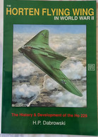 The Horten Flying Wing In World War II DABROWSKI H.P. - Sonstige & Ohne Zuordnung