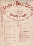 Spartito COLLANA MELODIE TEATRALI Per Pianoforte GIVANNI MENOZZI - Ed. F. LUCCA - Musica Popolare