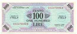 100 LIRE OCCUPAZIONE AMERICANA IN ITALIA BILINGUE FLC A-B 1943 A SPL+ - Occupation Alliés Seconde Guerre Mondiale