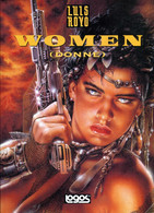 WOMEN (DONNE) DI:LUIS ROYO- EDIZIONI LOGOS - STAMPA SPAGNA 1998. - Primeras Ediciones