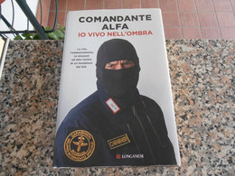 COMANDANTE ALFA - IO VIVO NELL'OMBRA - CON DEDICA AUTOGRAFA - Italien