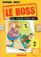 Le Boss 2 On Vous écrira - Zidrou / Bercovici- Dupuis - EO 10/2000 - TBE - Boss, Le
