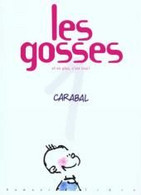 Les Gosses 1 Et En Plus, C'est Vrai - Carabal - Dupuis - EO 01/1997 - TBE - Gosses, Les