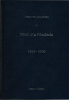 Beyond The Line Of Rail In Southern Rhodesia 1923 - 1939 - Autres & Non Classés