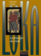 Luka 8 La Stratégie Du Crabe - Lapière / Mezzomo - Dupuis - EO 03/2003 - TBE Quasi Neuf - Luka