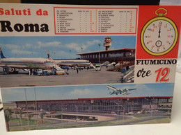 Cartolina Saluti Da Roma Fiumicino Ore 12 , Tabella Delle Destinazioni , Aere KLM E Alitalia - Trasporti
