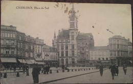 CPA , Belgique, Charleroi, Place Du Sud, Animée,écrite En 1922, Cachets Postaux, Timbre, édition S-D (08-04) - Charleroi