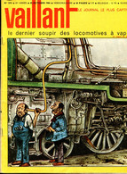 Vaillant Le Journal Le Plus Captivant N°1015 De 1964 - Le Poster "Les Derniers Soupirs Des Locomotives à Vapeur" Présent - Vaillant