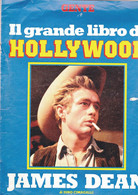 E+FASCICOLO GENTE IL GRANDE LIBRO DI HOLLYWOOD JAMES DEAN. - Bibliographien