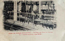 Persan - Usine , Société Anonyme LA SOIE - Dévidage Des Soies Sur Bobines - Industrie Soierie Machines Industrielles - Persan