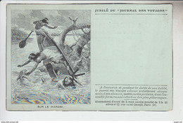 RT31.031  PUBLICITE POUR LE JUBILE  DU "JOURNAL DES VOYAGES" SUR LE MARONI.BARQUE CHAVIRE - Saint Laurent Du Maroni