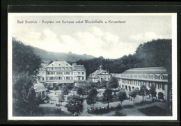 AK Bad Bertrich, Kurplatz Mit Kurhaus Nebst Wandelhalle Und Konzertsaal - Konz