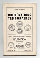 !!! ROBERT GEOFFROY, OBLITERATIONS TEMPORAIRES 1938-1957 - Cancellations