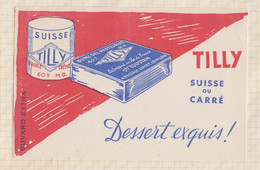 21/152 Buvard TILLY DESERT EXQUIS SUISSE OU CARRE - Milchprodukte