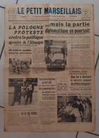 Journal Le Petit Marseillais N°25999 La Pologne Proteste Contre La Politique Agressive De L'Allemagne en 1939 - Le Petit Marseillais