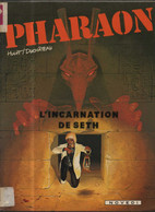 Pharaon 3 L'incarnation De Seth EO  BE- Novedi 09/1983 Duchâteau Hulet (BI5) - Pharaon