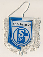 Football - FANION SPORTIF - FC SCHALKE 04 - Habillement, Souvenirs & Autres