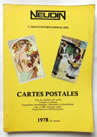 NEUDIN 1978 CATALOGUE GUIDE ARGUS CARTES POSTALES - Books & Catalogues