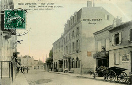 Libourne * La Rue Chanzy * Hôtel LOUBAT , Près De La Gare * Attelage * Maréchalerie Maréchal Ferrant - Libourne