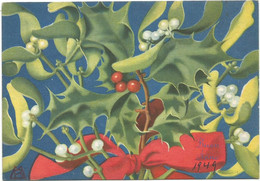 P6076 Piante - Vischio - Agrifoglio - Illustrazione Illustration / Viaggiata 1949 - Plantas Tóxicas