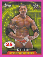 264813 / # 25 Batista , Restricted Access , Topps  , WrestleMania WWF , Bulgaria Lottery , Wrestling Lutte Ringen - Trading-Karten