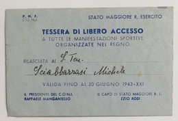 60917 035/ TESSERA  Libero Accesso Manifestazioni Sportive - Anno Scadenza 1943 - Toegangskaarten