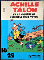 GREG - Achille Talon Et Le Mystère De L'homme à Deux Têtes - 16 / 22 - Dargaud N° 67- ( 1979 ) . - Flash
