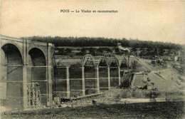 Poix * Le Viaduc En Reconstruction * Pont Travaux - Poix-de-Picardie