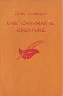 Une Charmante Créature - De John Cassells - Le Masque Policier N° 827 - 1964 - Club Des Masques