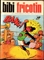 Bibi Fricotin - N° 107 - Bibi Fricotin Et Razibus Font Du Sport . - Bibi Fricotin