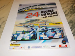 ANCIENNE PUBLICITE 24 HEURES  DU MANS  2005 - Sonstige & Ohne Zuordnung