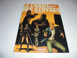 EO LE CHANT DES STRYGES TOME 5/ TBE - Chant Des Stryges, Le