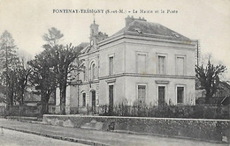 77 Seine Et Marne - CPA - FONTENAY TRESIGNY - La Mairie Et La Poste - Postes - - Fontenay Tresigny