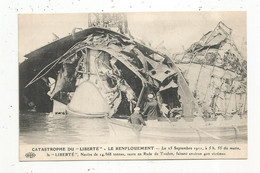 Cp , Bateau , Catastrophe Du LIBERTE ,le Renflouement ,1911 ,  Vierge - Disasters