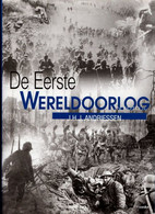 De Eerste Wereldoorlog In Foto's - JHJ. Andriessen - Guerre 1914-18