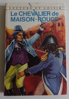 Alexandre DUMAS - Le Chevalier De Maison-Rouge Charpentier 1963 Lecture Et Loisir N°160 Ill J. Gilly - Collection Lectures Et Loisirs