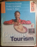 Gateway To Tourism. Gardella, Ducati, Allen, - 2002,  Lang Edizioni - L - Ragazzi