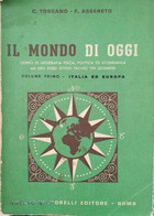 Il Mondo Di Oggi (vol. 1 Italia Ed Europa, 1964) - ER - Ragazzi