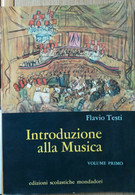 Introduzione Alla Musica Vol. 1 - Testi - Edizioni Scolastiche Mondadori,1963 -R - Ragazzi