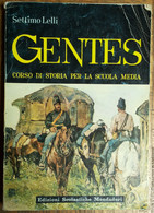Gentes Vol. 3 - Lelli - Edizioni Scolastiche Mondadori,1964 - R - Ragazzi