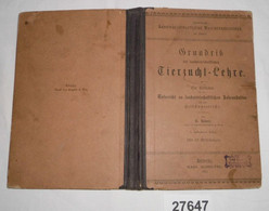 Grundriß Der Landwirtschaftlichen Tierzucht-Lehre - Ein Leitfaden Für Den Unterricht An Landwirtschaftlichen Lehranstalt - Animals