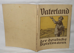 Vaterland Der Deutsche Spielmann - Politique Contemporaine