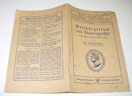 Weltbürgertum Und Staatsgefühl In Der Zeit Von Etwa 1750 Bis 1822 - Politique Contemporaine