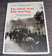 En Toen Was Het Oorlog (Julien Van Remoortere) (Bak - Gar) War, Guere, Oorlog - War 1939-45