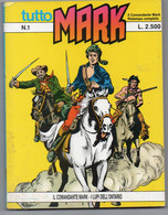 Tutto "Mark" (Bonelli 1990) N. 1 - Bonelli