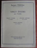 VINGT EDUDES Pour Timbales " JACQUES DELECLUSE " - Etude & Enseignement