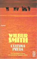 LB113 - WILBUR SMITH : L'ULTIMA PREDì - Grandes Autores