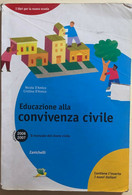 Educazione Alla Convivenza Civile Di Nicola E Cristina D’Amico, 2006, Zanichelli - Adolescents